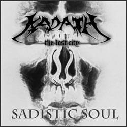 Kadath The Lost City : Sadistic Soul